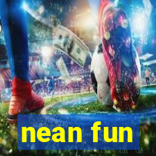 nean fun